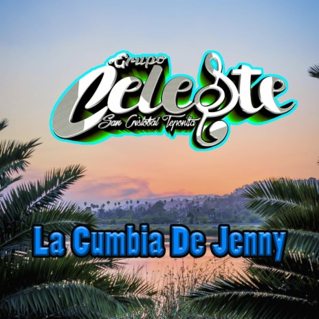 Cumbia De Jenny | Boomplay Music