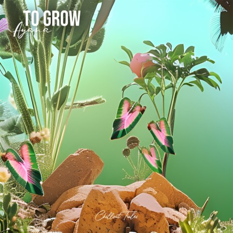 To Grow | Boomplay Music