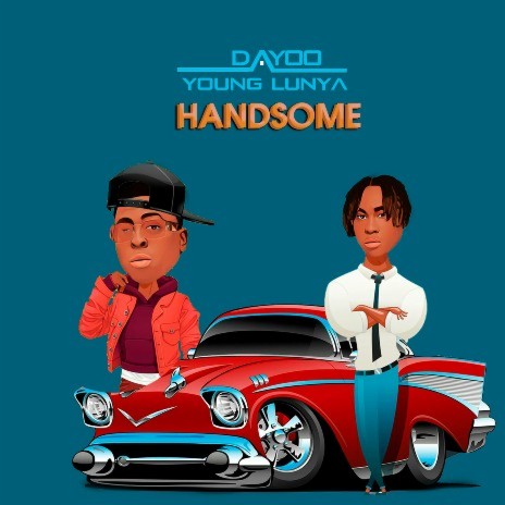 Handsome ft. Young Lunya | Boomplay Music