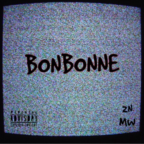 BONBONNE ft. MW. | Boomplay Music