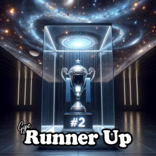 Runner Up lyrics | Boomplay Music