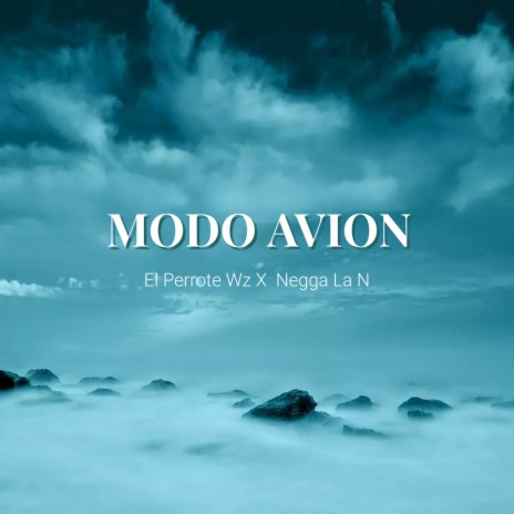 Modo Avion ft. Negga La N | Boomplay Music