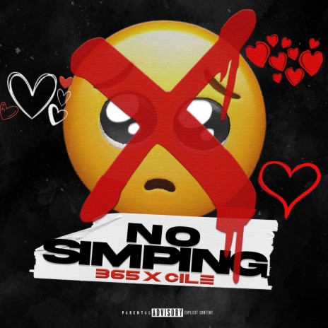 NO SIMPING ft. CILE | Boomplay Music