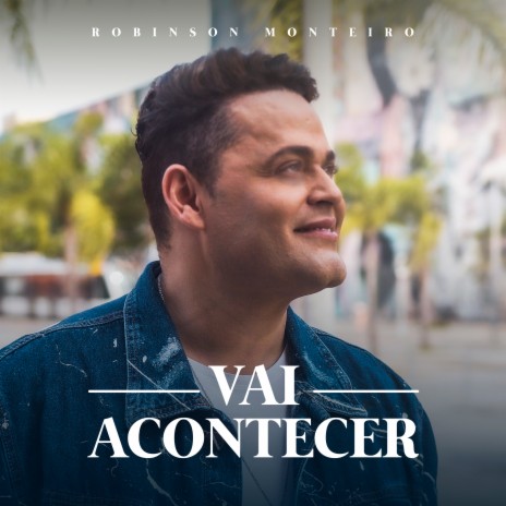 Vai Acontecer | Boomplay Music