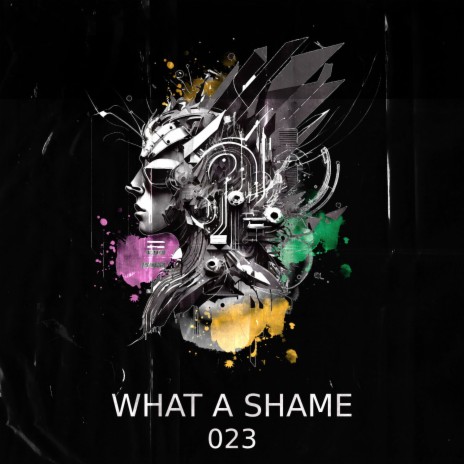 WHAT A SHAME | Boomplay Music