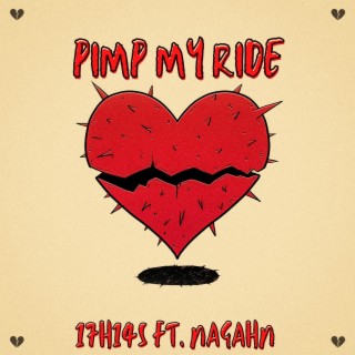 Pimp my ride ft. Nagahn lyrics | Boomplay Music