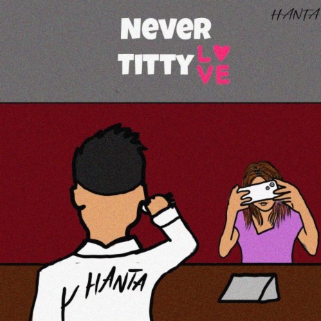 Never Titty Love | Boomplay Music