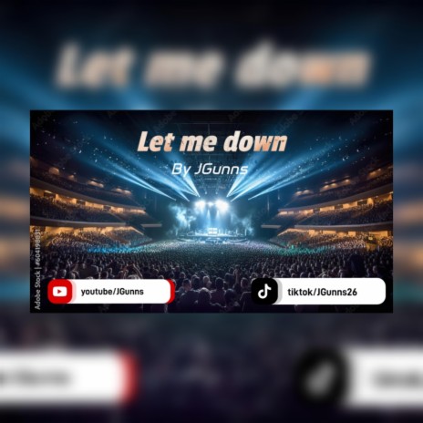 Let me down (Official audio) | Boomplay Music