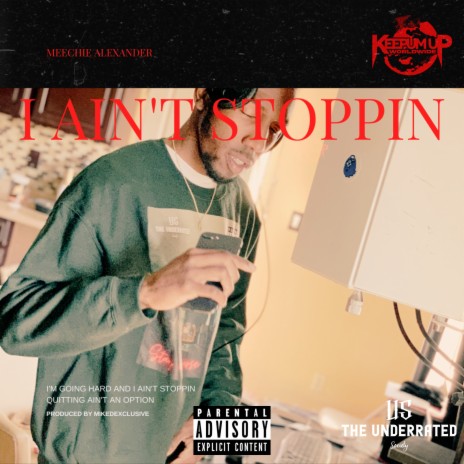 I Ain't Stoppin | Boomplay Music