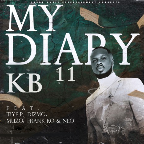 My Diary 11 ft. Tiye P, Dizmo, Muzo, Frank Ro & Neo