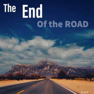 The End Of The Road lyrics | Boomplay Music
