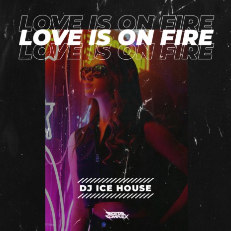 Love Is On Fire (Radio Edit) | Boomplay Music