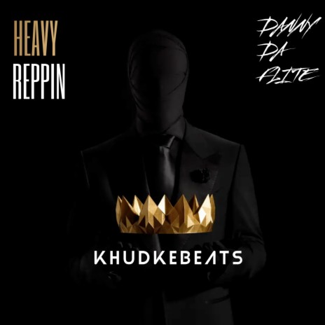 Heavy Reppin ft. Danny Da Flite | Boomplay Music