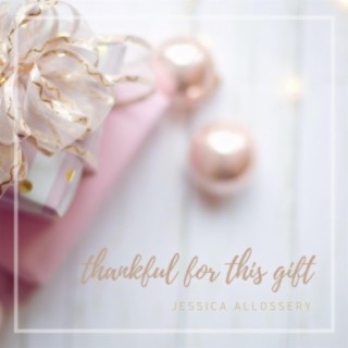 Thankful For This Gift lyrics | Boomplay Music