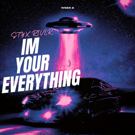 I'm your everything | Boomplay Music