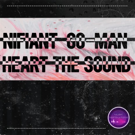 Hear the Sound ft. Go-Man | Boomplay Music