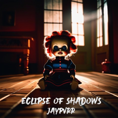 Eclipse Of Shadows | Boomplay Music