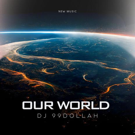 Our World | Boomplay Music