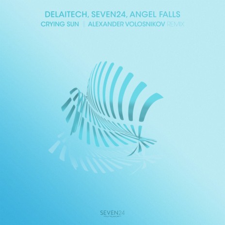 Crying Sun (Alexander Volosnikov Remix) ft. Delaitech & Angel Falls | Boomplay Music