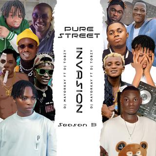 Pure Street Invasion