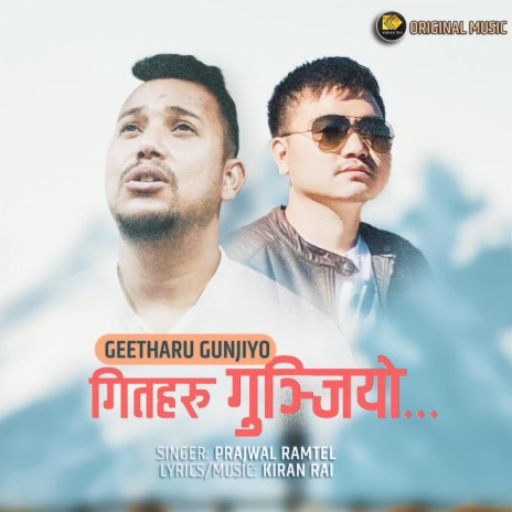 Geetharu Gunjiyo (feat. Prajwal Ramtel) | Boomplay Music