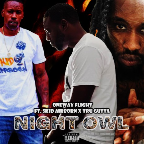 Night Owl ft. Skid Airborn & Tru Gutta | Boomplay Music