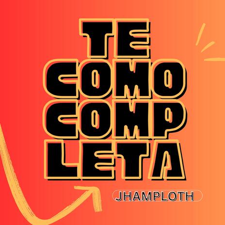 Te como completa | Boomplay Music