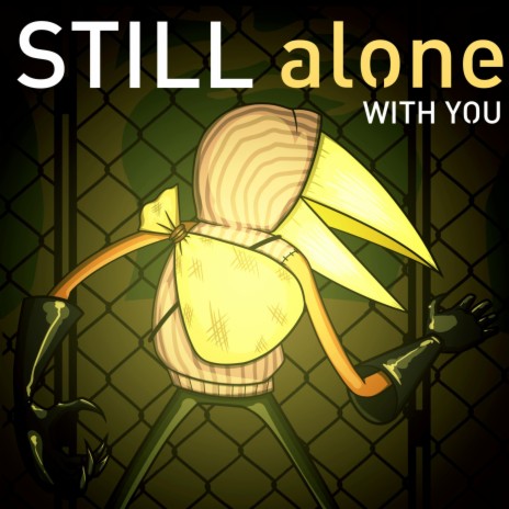 Still Alone with You | Boomplay Music