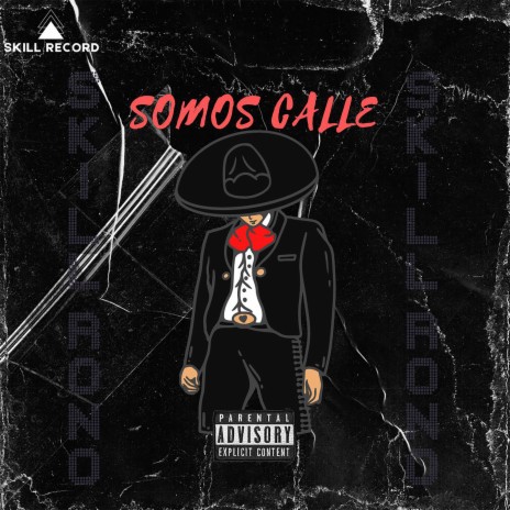 Somos Calle | Boomplay Music