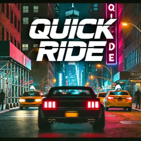 Quick Ride | Boomplay Music