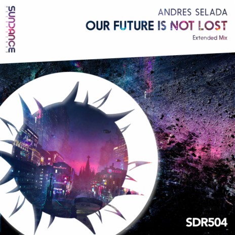 Our Future Is Not Lost (Extended Mix)