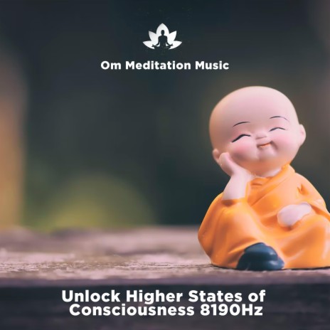 Unlock Higher States of Consciousness 8190Hz | Boomplay Music