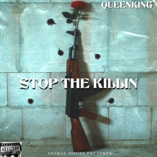 Stop The Killin lyrics | Boomplay Music