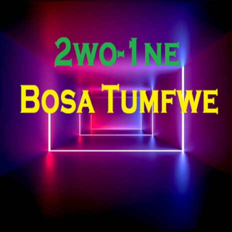 Bosa Tumfwe | Boomplay Music