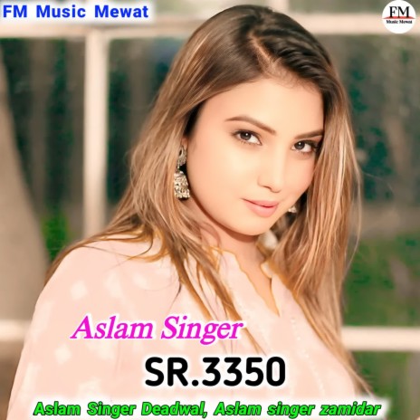 Aslam Singer SR 3350 ft. Aslam Singer Zamidar | Boomplay Music