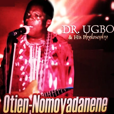 Otien No Mon Yada Ne Nen ft. Dr. Ugbo And His Phylosophy