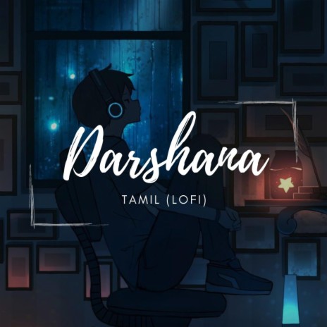 Darshana Tamil (Lofi) ft. Sharan kumar