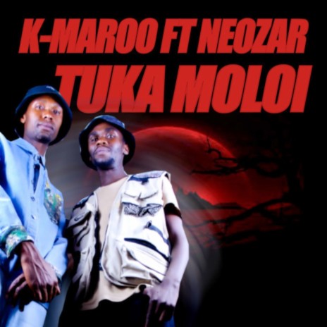Tuka Moloi ft. Neozar | Boomplay Music