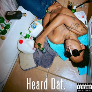 HEARD DAT lyrics | Boomplay Music
