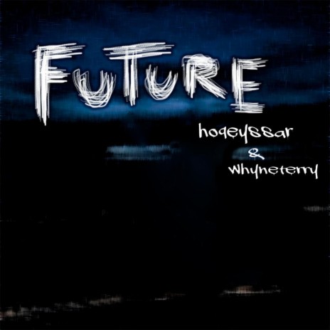 Future ft. hoqey | Boomplay Music
