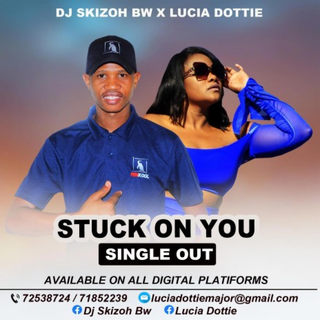 Stuck on you ft. Lucia Dottie | Boomplay Music