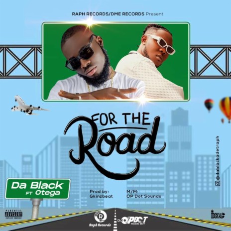 For The Road ft. Otega | Boomplay Music