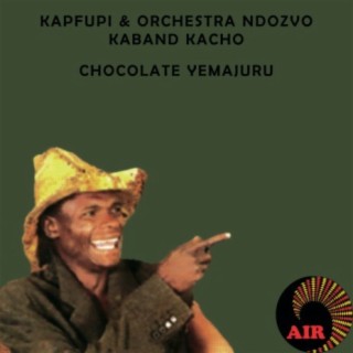 Kapfupi & Orchestra Ndozvo Kaband Kacho