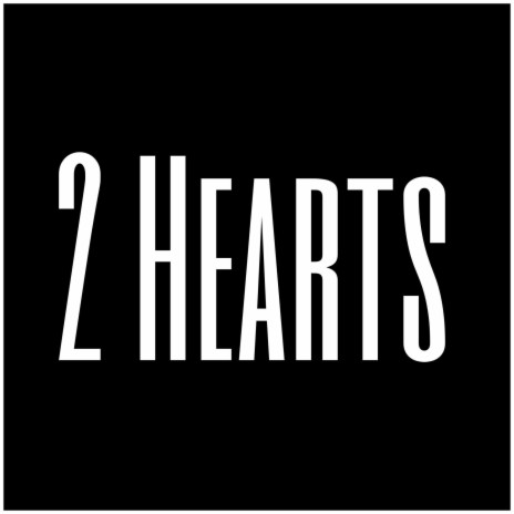 2 Hearts | Boomplay Music