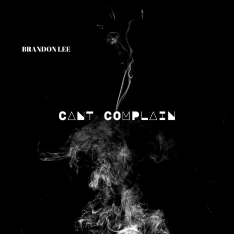 Cant Complain | Boomplay Music