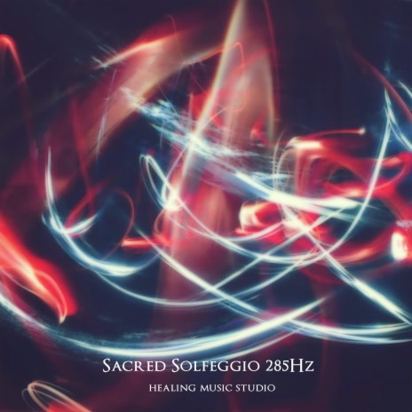 Sacred Solfeggio 285Hz