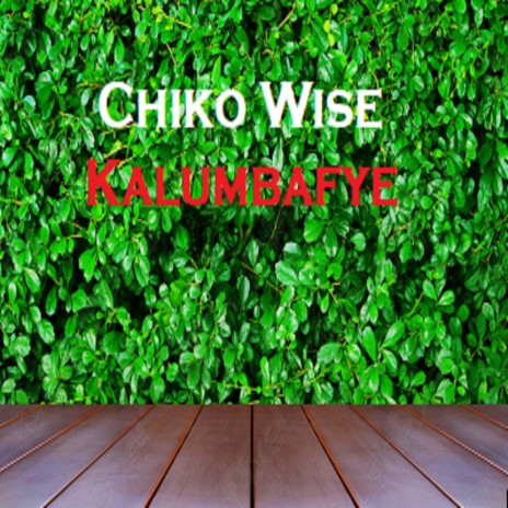 Kalumbafye | Boomplay Music