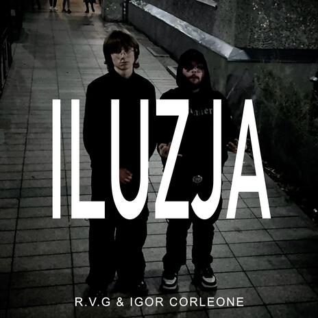 ILUZJA ft. R.V.G | Boomplay Music