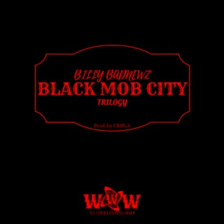 Black Mob City (Trilogy)