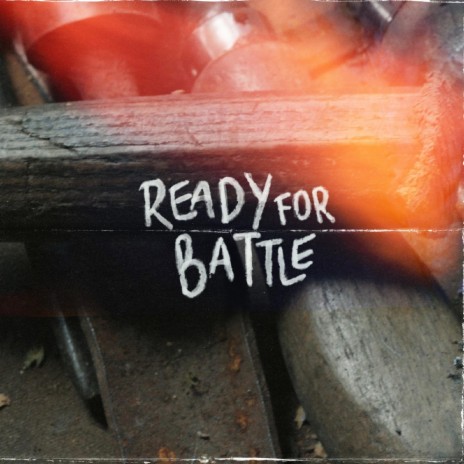 Ready for Battle ft. Tribe | Boomplay Music